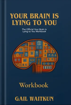 Your Brain is Lying To You